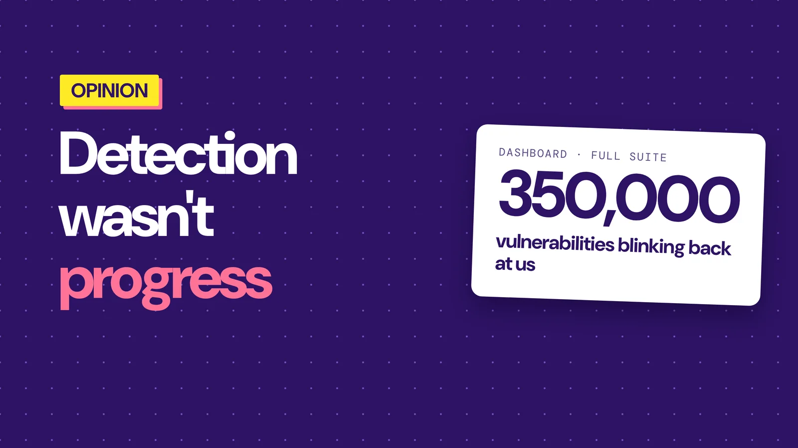 The Future of Vulnerability Management