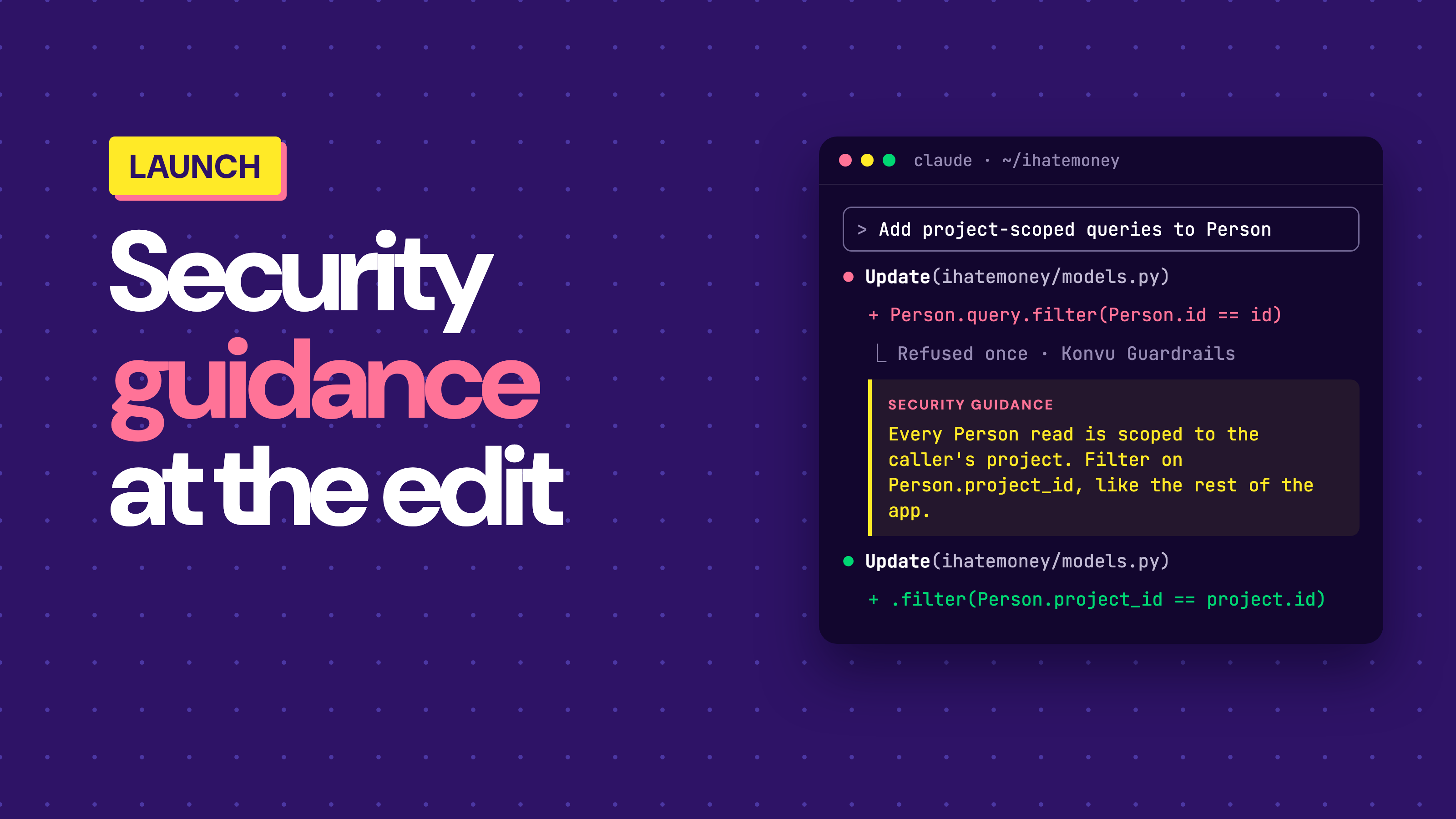 Steer in the session, enforce at the PR: how Konvu Guardrails works